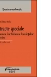 Contracte speciale. Locatiunea, inchirierea locuintelor, antrepriza