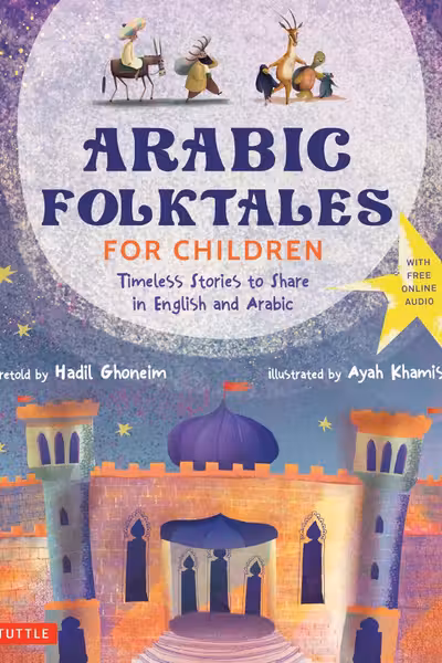 Arabic Folktales for Children (Bilingual Edition)
