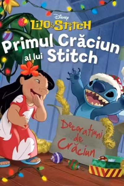 DISNEY. LILO SI STITCH. PRIMUL CRACIUN AL LUI STITCH