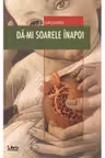 Da-mi soarele inapoi