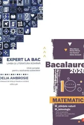 Pachet Bacalaureat 2026. Ghid complet pentru rezolvarea subiectelor Limba si literatura romana si Matematica M-stiintele-naturii si M-tehnologic - Delia Ambrosie, Mihai Monea