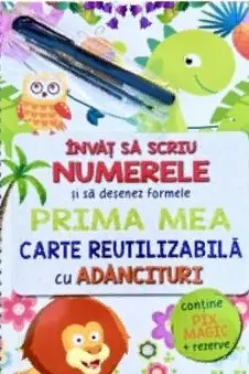 Invat sa scriu numerele si sa desenez formele - Prima mea carte reutilizabila cu adancituri