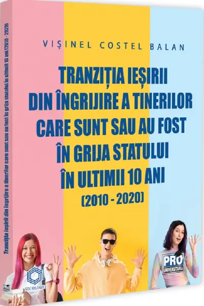 Tranziția ieșirii din îngrijire a tinerilor care sunt sau au fost în grija statului