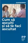Cum sa asculti si sa te faci ascultat