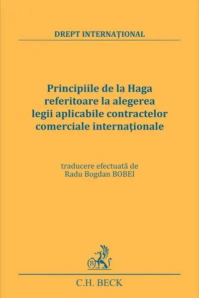 Principiile de la Haga referitoare la alegerea legii aplicabile contractelor comerciale internaționale