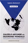 Cauzele ascunse ale dezordinei mondiale V 2