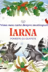 BEBE INVATA. PRIMA MEA CARTE DESPRE ANOTIMPURI. IARNA. Poveste cu clapete
