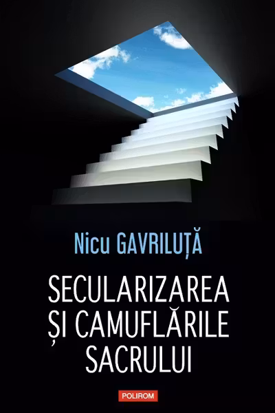 Secularizarea si camuflarile sacrului
