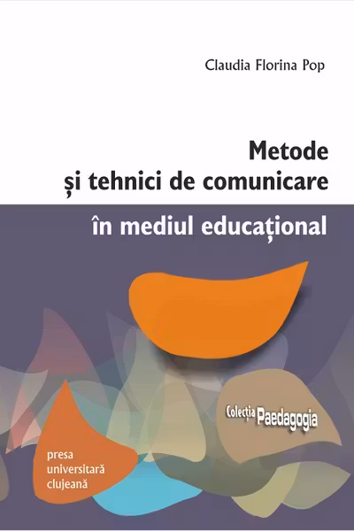 Metode si tehnici de comunicare in mediul educational