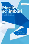 Marile schimbări
