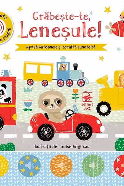 Grabeste-te, lenesule! Apasa butoanele si asculta sunetele!