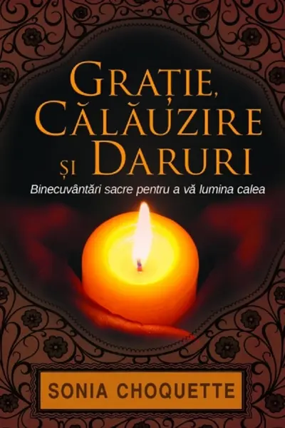 Grație, călăuzire și daruri