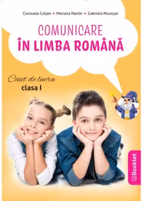 Comunicare in limba romana. Caiet de lucru pentru clasa 1 dupa manualul EDU