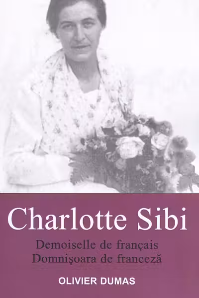 Charlotte Sibi. Demoiselle de francais. Domnișoara de franceză