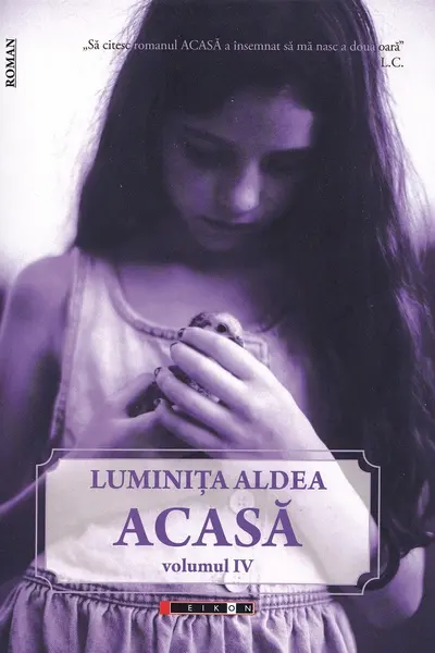 Acasa. Vol. 4