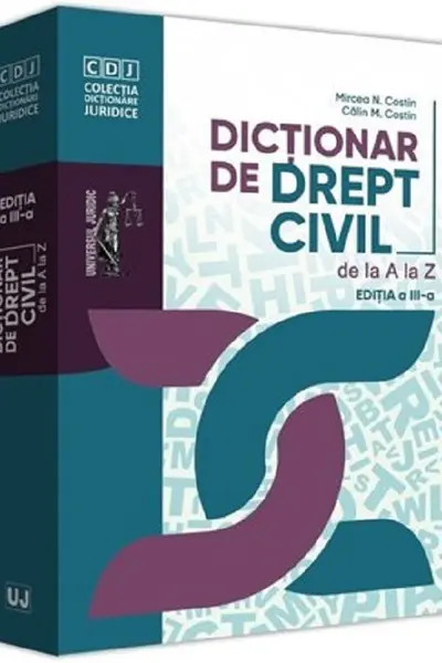 Dicționar de drept civil de la A la Z Ed.3
