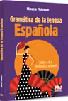 Gramatica de la lengua Espanola. Editia a II-a, revazuta si adaugita