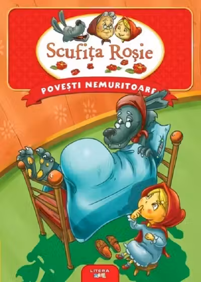 Scufita rosie. Povesti nemuritoare