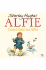 ALFIE. Cizmulitele lui Alfie. Shirley Hughes. reeditare