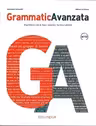 GrammaticaAvanzataEsprimersi con le frasi: funzioni, forme e attività