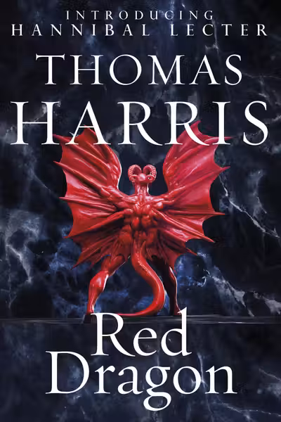 Hannibal Lecter Series: Red Dragon (Book 1)