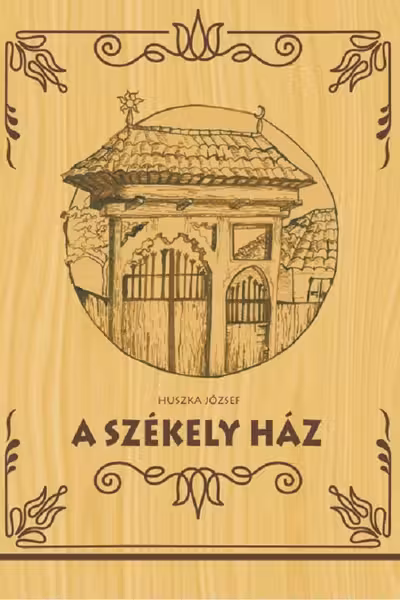 A székely ház