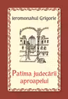 Patima judecăţii aproapelui