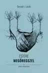 Estere megoregszel