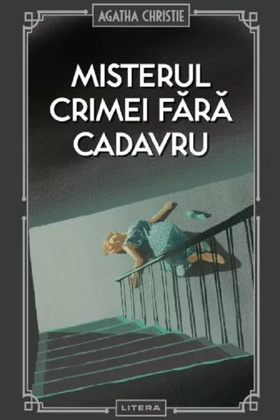 MISTERUL CRIMEI FARA CADAVRU.