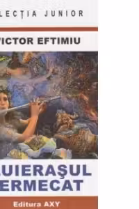 Fluierasul fermecat