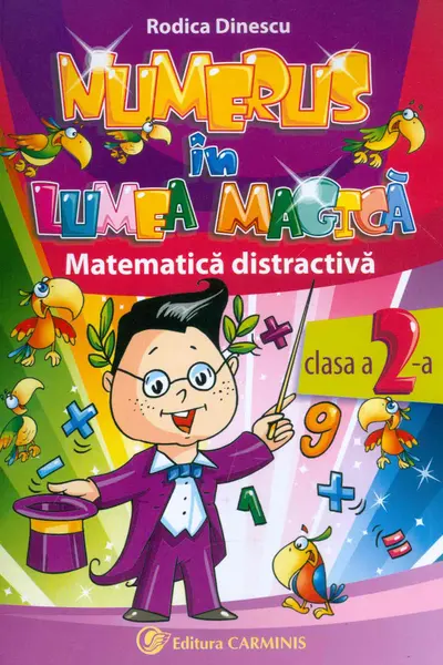 Numerus în Lumea Magică. Matematică distractivă - Clasa 2