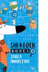Sherlock Bones si Tabla Inmultirii
