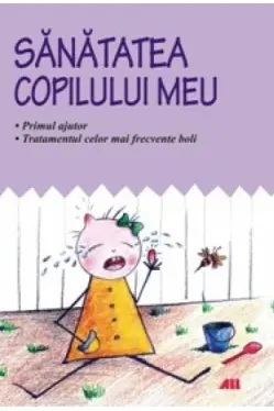 Sanatatea copilului meu