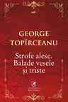 Strofe alese. Balade vesele si triste