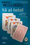 Să ai totul