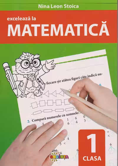 Exceleaza la matematica cl.1