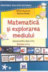 Matematica si Explorarea Mediului. Manual pentru clasa a 2-a semestrul 2. CD inclus - Mariana Mogos, Stefan Pacearca