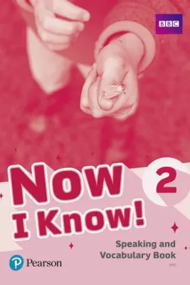 Now I Know! 2 Speaking and Vocabulary Book