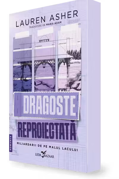 Dragoste reproiectata (primul volum al seriei „Miliardarii de pe malul lacului”)