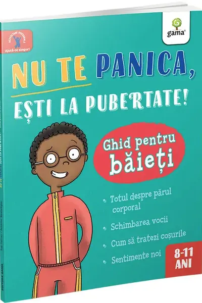 Nu te panica esti la pubertate: ghid pentru baieti