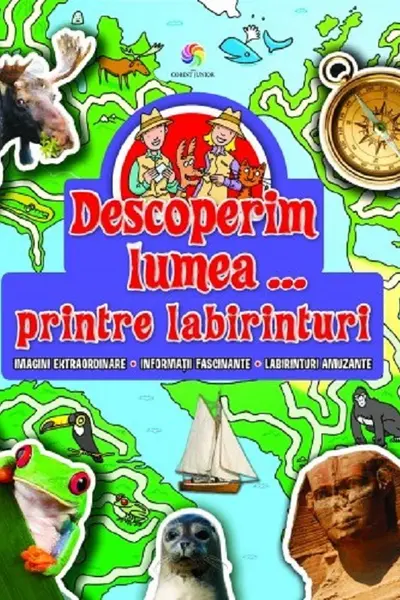 Descoperim lumea... printre labirinturi