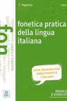 Fonetica pratica della lingua italiana (libro + audio online)/Fonetica practica a limbii italiene (carte + audio online)