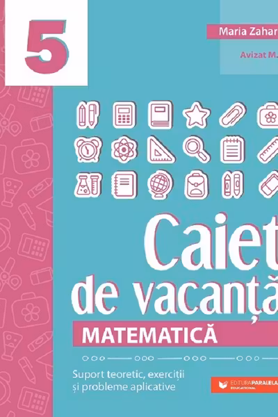 Matematica - Clasa 5 - Caiet de vacanta