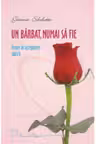 Un barbat numai sa fie Femei in asteptarea iubirii