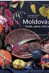 Moldova: People places food and wine