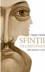 Sfintii de langa noi