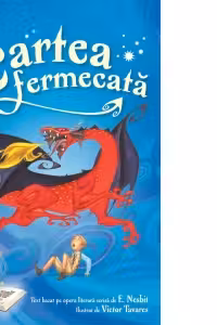 Cartea fermecata - E. Nesbit. Ilustrata de Victor Tavares