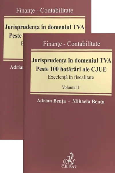 Jurisprudența în domeniul TVA. Peste 100 hotărâri ale CJUE Vol.1+2