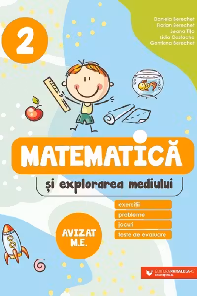 Matematică și explorarea mediului. Exerciții, probleme, jocuri, teste de evaluare - Clasa 2