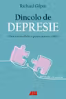 Dincolo de depresie